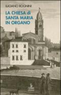 La chiesa di Santa Maria in Organo. Guida storico-artistica