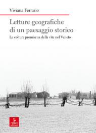 Letture geografiche di un paesaggio storico. La coltura promiscua della vite nel Veneto