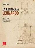 La pentola di Leonardo. Storie di corte, di vita quotidiana, di cibo, di cucina