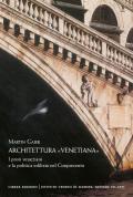 Architettura «venetiana». I proti veneziani e la politica edilizia nel Cinquecento