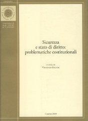 Sicurezza e stato di diritto: problematiche costituzionali