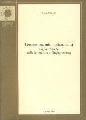 Letteratura, mito, psicoanalisi. Figure mitiche nella letteratura di lingua tedesca