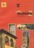 Saper valorizzare. Atti delle conferenze Unicittà (Cassino, 2007)