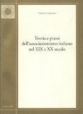 Teoria e prassi dell'associazionismo italiano nel XIX e XX secolo