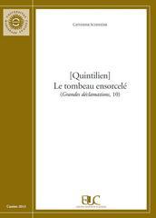 (Quintilien). Le tombeau ensorcelé (Grandes déclamations, 10). Ediz. multilingue