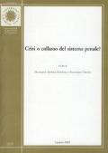 Crisi o collasso del sistema penale? Atti del convegno (Cassino, 29 maggio 1998)