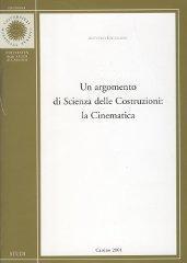 Un argomento di scienza delle costruzioni: la cinematica