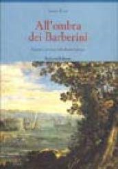 All'ombra dei Barberini. Fedeltà e servizio nella Roma barocca