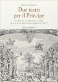 Due teatri per il principe. Studi sulla committenza teatrale di Lorenzo Onofrio Colonna (1659-1689)