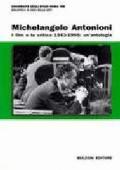 Michelangelo Antonioni. I film e la critica 1943-1995: un'antologia