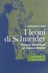 I leoni di Schneider. Percorsi intertestuali nel cinema ritrovato