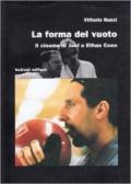 La forma del vuoto. Il cinema di Joel e Ethan Coen