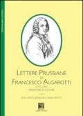 Lettere prussiane di Francesco Algarotti (1712-1764). Mediatore di culture