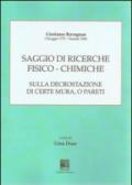 Saggio di ricerche fisico-chimiche sulla decrostazione di certe mura, o pareti