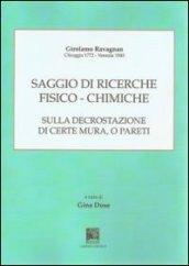 Saggio di ricerche fisico-chimiche sulla decrostazione di certe mura, o pareti