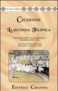 La seconda filippica. Oratio filippica secunda in M. Antonium. Versione interlineare. Testo latino a fronte