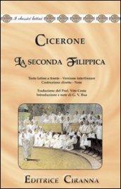 La seconda filippica. Oratio filippica secunda in M. Antonium. Versione interlineare. Testo latino a fronte