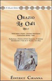 Le odi. Libro 1º. Versione interlineare. Testo latino a fronte