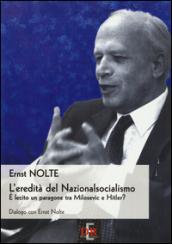 L'eredità del nazionalsocialismo. E lecito un paragone tra Milosevic e Hitler?