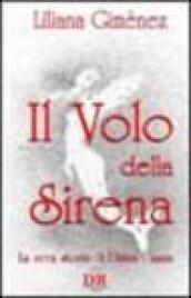 Il volo della sirena. La vera storia di Diana Casas