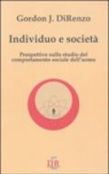 Individuo e società. Prospettive sullo studio del comportamento sociale dell'uomo