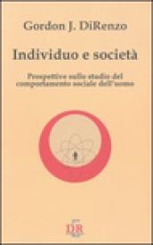 Individuo e società. Prospettive sullo studio del comportamento sociale dell'uomo