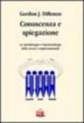 Conoscenza e spiegazione. La metodologia e l'epistemologia delle scienze comportamentali