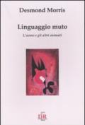 Linguaggio muto. L'uomo e gli altri animali