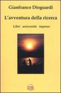 L'avventura della ricerca. Libri, università, imprese