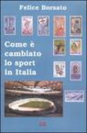 Come è cambiato lo sport in Italia