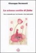 La scienza vestita di fiaba. Nove commedie per voci bianche e due indovinelli