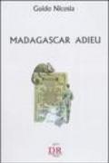 Madagascar adieu