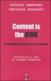 Content is the king. La centralità dei contenuti nell'era multimediale