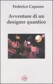 Avventure di un designer quantico