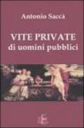 Vite private di uomini pubblici