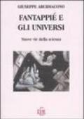 Fantappié e gli universi. Nuove vie della scienza