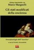 Gli stati modificati della coscienza. Neurofisiologia dell'«insolito»