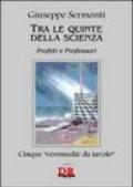 Tra le quinte della scienza. Profeti e professori