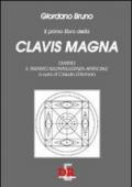 Il primo libro della Clavis Magna. Ovvero il trattato sull'intelligenza artificiale