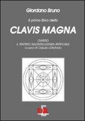 Il primo libro della Clavis Magna. Ovvero il trattato sull'intelligenza artificiale