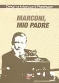 Marconi, mio padre