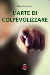 L'arte di colpevolizzare