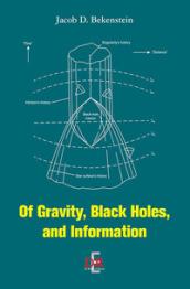 Of Gravity, Black Holes, and Information (English Books)