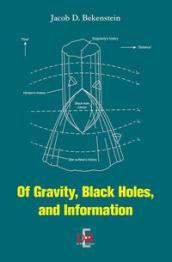 Of Gravity, Black Holes, and Information (English Books)