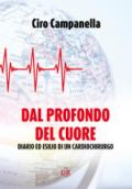 Dal profondo del cuore: Diario ed esilio di un cardiochirurgo (I Dialoghi)