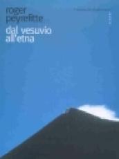 Dal Vesuvio all'Etna