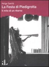 La festa di Piedigrotta. Il mito di un ritorno