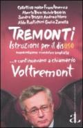 Tremonti istruzioni per il disuso... e continuano a chiamarlo Voltremont