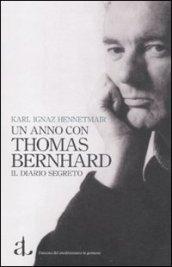 Un anno con Thomas Bernhard. Il diario segreto