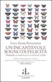 Un incantevole sogno di felicità. Nabokov, le farfalle e la gioia di vivere